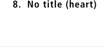 8.  No title (heart)